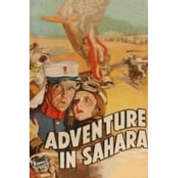 Adventure in Sahara – 1938